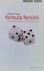 Formula Fericirii - Stefan Klein, Humanitas, Dezvoltare personala, Romana