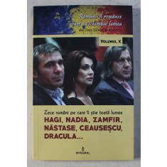 ZECE ROMANI PE CARE II STIE TOATA LUMEA - HAGI , NADIA , ZAMFIR , NASTASE , CEAUSESCU , DRACULA de DAN SILVIU BOERESCU , 2018