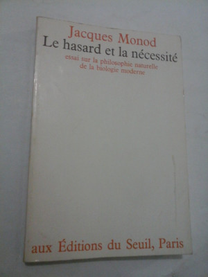 LE HASARD ET LA NECESSITE - Jacques Monod foto