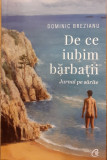 De ce iubim barbatii Jurnal pe sarite