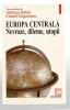 Europa Centrala - Nevroze, Dileme, Utopii, Adriana Babeti, Cornel Ungureanu, Polirom 1997. Carte Politica