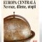 Europa Centrala - Nevroze, dileme, utopii A. Babeti/ C. Ungureanu, Polirom 1997