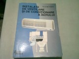 INSTALATII DE VENTILARE SI DE CONDITIONARE A AERULUI - VICTOR VOICU