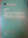 LECTII DE GEOMETRIE DIFERENTIALA de GH. VRANCEANU , Bucuresti 1976