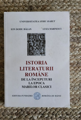 BALAN ION - ISTORIA LITERATURII ROMANE DE LA INCEPUTURI foto