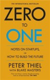 Zero to One | Blake Masters, Peter Thiel, Ebury Press