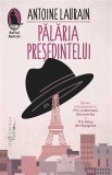 Palaria Presedintelui - Humanitas Fiction