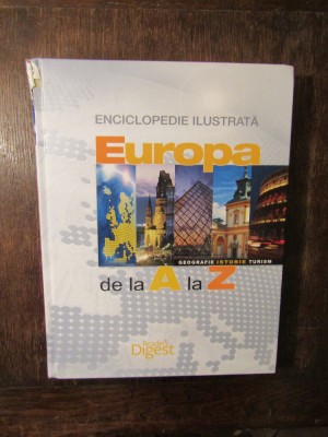 Europa de la A la Z. Enciclopedie ilustrată - READER&amp;#039;S DIGEST foto