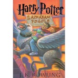 Harry Potter &eacute;s az azkabani fogoly - 3. k&ouml;nyv - J. K. Rowling