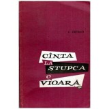 Cumpara ieftin C. Ghiban - Cinta la Stupca o vioara - 115091