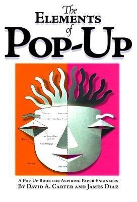 Elements of Pop-Up: A Pop-Up Book for Aspiring Paper Engineers foto