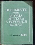 Documente privind istoria militara a poporului roman 1-3 septembrie 1944