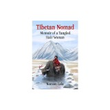 Tibetan Nomad: Memoir of a Tangled Hair Woman