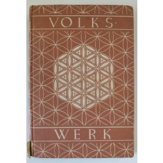 VOLKSWERK . JAHRBUCH DES STAATLICHEN MUSEUMS FUR DEUTSCHE VOLKSKUNDE ( ARTA POPULARA , ANUAR AL MUZEULUI DE STAT PENTRU ARTA POPULARA GERMANA ) von K