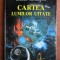 Robert Charroux - Cartea lumilor uitate