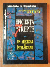 EFICIENTA IN 7 TREPTE SAU UN ABECEDAR AL INTELEPCIUNII de STEPHEN R. COVEY foto