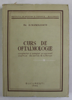 CURS DE OFTALMOLOGIE de Dr. D. MANOLESCU , 1955 foto