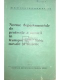 Norme departamentale de protectie a muncii in transporturile auto, navale si aeriene (Editia: 1969)