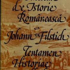 Johann Filstich - Încercare de istorie românească ( editie bilingva )