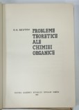 PROBLEME TEORETICE ALE CHIMIEI ORGANICE de O . A . REUTOV , 1964
