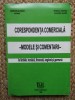 Corespondenta comerciala romana - Modele si comentarii, 1995, 318 pagini