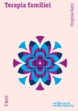 Terapia familiei - Virginia Satir - Editura Trei