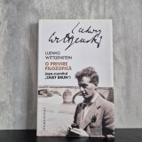Ludwig Wittgenstein - O privire filozofică. Așa-numitul &bdquo;Caiet brun&rdquo; | jocuri de limbaj, filosofia limbajului, Wittgenstein