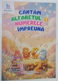 CANTAM ALFABETUL IMPREUNA de BUTA AURELIAN , 2025 * BOGAT ILUSTRATA