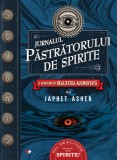 Cumpara ieftin Jurnalul păstrătorului de spirite