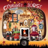 The Very Very Best of Crowded House | Crowded House