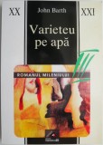 Varieteu pe apa - John Barth - Roman, Beletristica