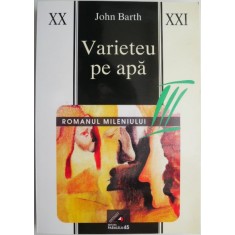 Varieteu pe apa &ndash; John Barth