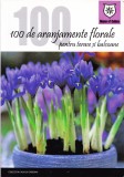 AS - 100 DE ARANJAMENTE FLORALE PENTRU TERASE SI BALCOANE