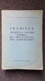 FRANCEZA ADAPTATA PENTRU CADRELE DE SPECIALITATE DIN AGRICULTURA