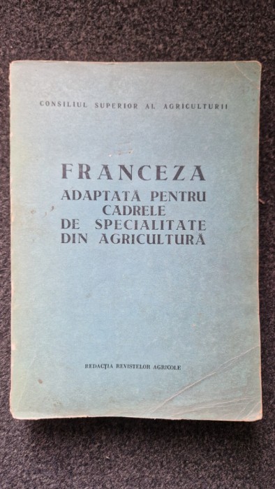 FRANCEZA ADAPTATA PENTRU CADRELE DE SPECIALITATE DIN AGRICULTURA