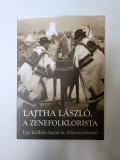 Cumpara ieftin Transilvania (Fotografie) - Lajtha Laszlo, etnograf din secuime, Budapesta, 2009