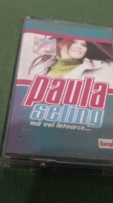 CASETA AUDIO PAULA SELING MA VOI INTOARCE ORIGINAL FOARTE RARA !! foto