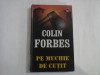 PE MUCHIE DE CUTIT - COLIN FORBES ( editia cartonata)