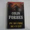 PE MUCHIE DE CUTIT - COLIN FORBES ( editia cartonata)