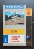 Aritmetică * Algebră * Geometrie, clasa a VI-a, partea I - Dan Br&acirc;nzei, Dan Zaharia, Maria Zaharia