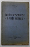 CARTI REPREZENTATIVE IN VIATA OMENIRII de N. IORGA , VOLUMUL II , 1928