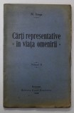 CARTI REPREZENTATIVE IN VIATA OMENIRII de N. IORGA , VOLUMUL II , 1928