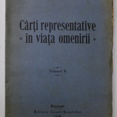 CARTI REPREZENTATIVE IN VIATA OMENIRII de N. IORGA , VOLUMUL II , 1928