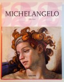 MICHELANGELO (1475 - 1564) - GENIUL UNIVERSAL AL RENASTERII de GILLES NERET , 2010 * EDITIE CARTONATA