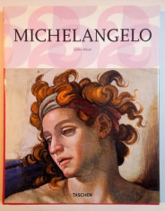 MICHELANGELO 1475 - 1564 , GENIUL UNIVERSAL AL RENASTERII de GILLES NERET , 2010 foto