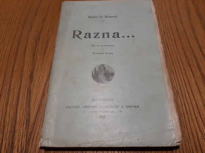RADU D. ROSETTI - RAZNA ...Note din Calatorie - 1912, 180 p.