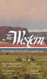 The Western: Four Classic Novels of the 1940s &amp; 50s (Loa #331): The Ox-Bow Incident / Shane / The Searchers / Warlock