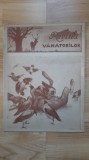 Revista Vanatorilor ( februarie 1943 ) Mihail Sadoveanu Mihai Mosandrei Al. Cazaban lista cu terenuri arendate pentru vanat si pescuit reclame