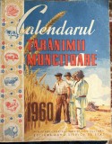 CALENDARUL TARANIMII MUNCITOARE 1960/ FORMAT A4/ 240 PAGINI / STARE BUNA