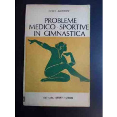 Probleme Medico-sportive In Gimnastica - Eugen Avramoff ,543877